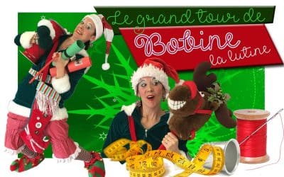 Le spectacle Le grand tour de Bobine la lutine reporté