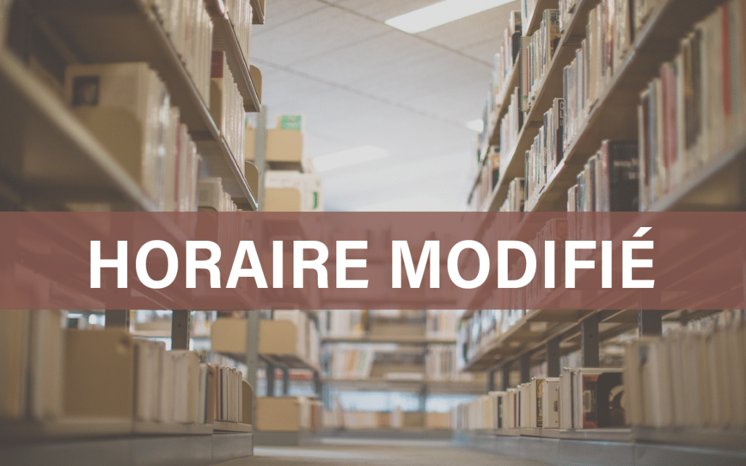 3 au 6 février : horaire modifié à la bibliothèque Fabien-LaRochelle