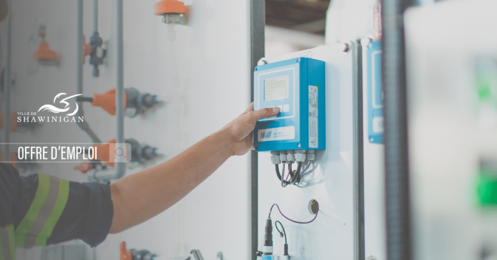 Offre d'emploi : Opératrice ou opérateur en eau potable et eaux usées